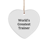 Funny Trainer Heart Ornament Gifts from Friends and Family for the World's Greatest Trainer - Image 1